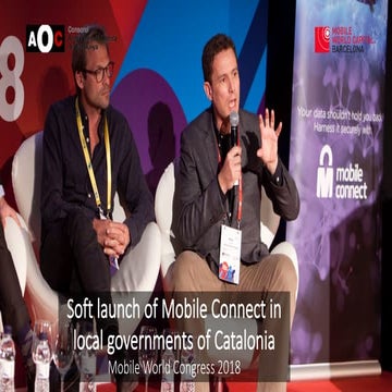 2018.02.27 Soft launch of Mobile Connect in Catalonia. Mobile World Congress ...