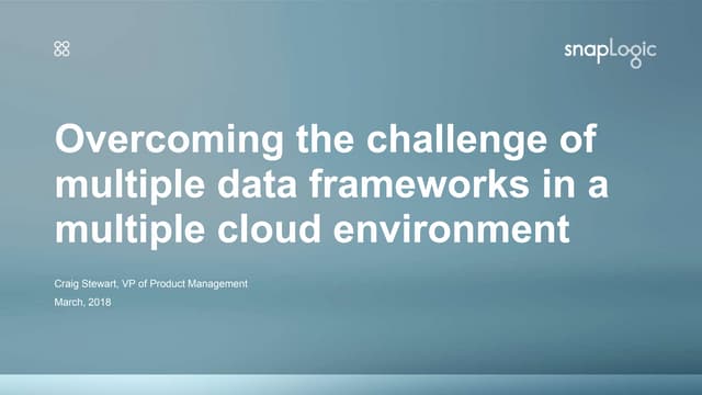 Overcoming the challenge of multiple data frameworks in a multiple cloud environment