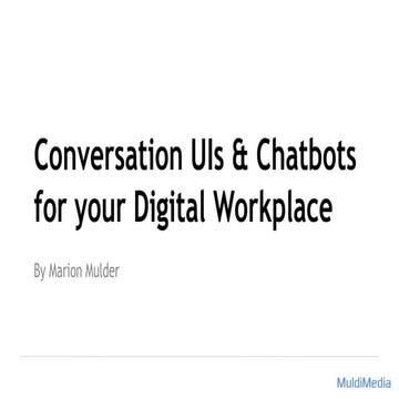 Chatbots and Conversational UIs for your workplace | PPT