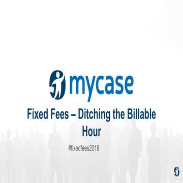 Fixed Fees - Ditching the Billable Hour