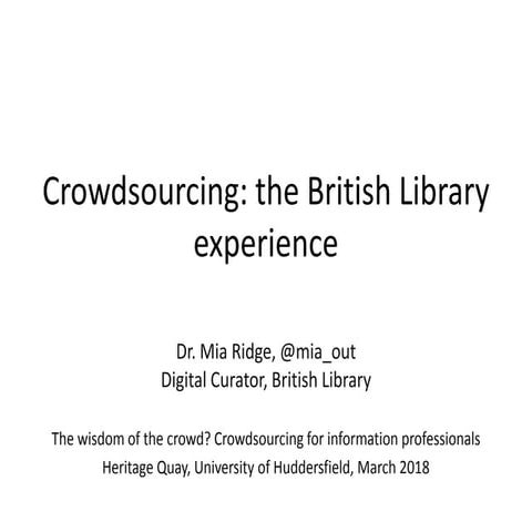 Crowdsourcing: the British Library experience