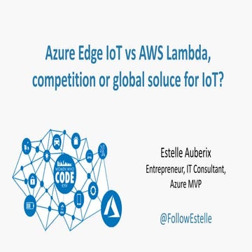 Azure Edge IoT vs. AWS Lambda, competition or global soluce for IoT?