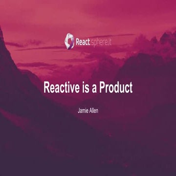 20180416 reactive is_a_product_rs