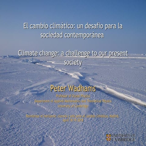 Peter Wadhams - Professor of Ocean Physics. University of Cambridge. Reino Un...