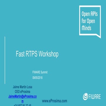 Fast RTPS Workshop at FIWARE Summit 2018