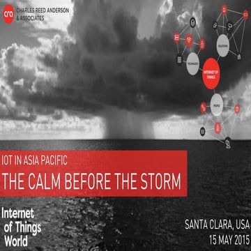 IoT in Asia: The Calm Before the Storm / Keynote @ IoT World 2018
