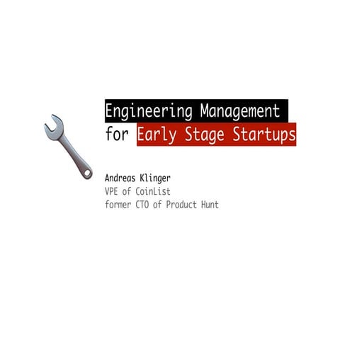 Engineering Management for Early Stage Startups