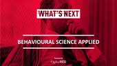 What's Next: Behavioral Science Applied [Recording]