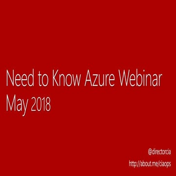 May 2018 Azure Need to Know Webinar