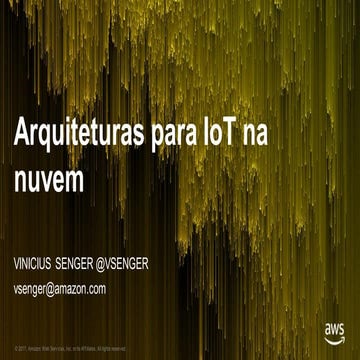 Webinar: Arquiteturas para IoT na nuvem: segurança, conformidade, resiliência...