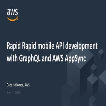 Rapid mobile development using GraphQL and AWS AppSync