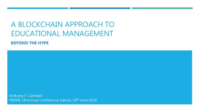 Beyond The Hype A Blockchain Approach To Educational Management
