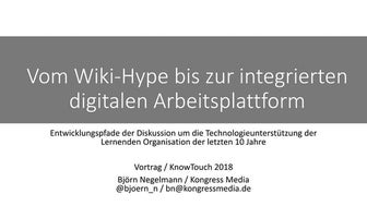 #knt18 Vortrag: Vom Wiki-Hype bis zur integrierten digitalen Arbeitsplattform