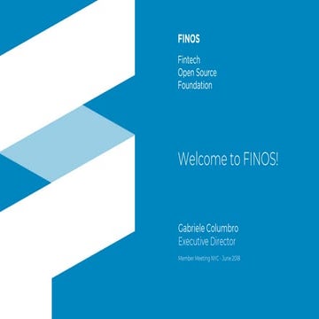 FINOS June 2018 Members Meeting - Welcome and Introduction - Gabriele Columbro