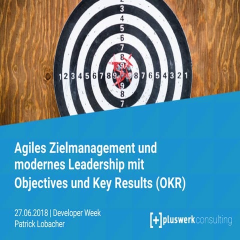 Agiles Zielmanagement und modernes Leadership mit Objectives und Key Results ...