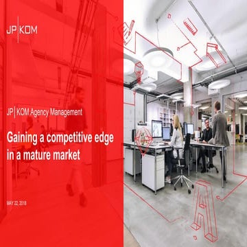 Agency Management: Gaining a competitive edge in a mature market