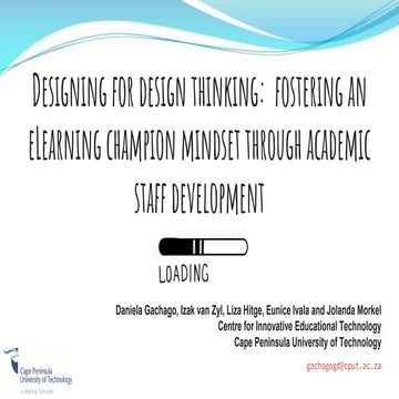 2018 07 06 Designing for Design Thinking: Fostering an e-Learning Champion Mi...