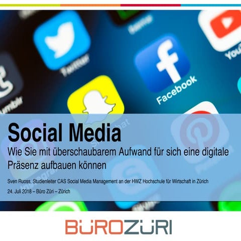 Social Media - Wie Sie mit überschaubarem Aufwand für sich eine digitale Präsenz aufbauen können
