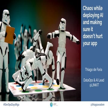 DevOpsDaysRiga 2018: Thiago de Faria - Chaos while deploying ML and making su...