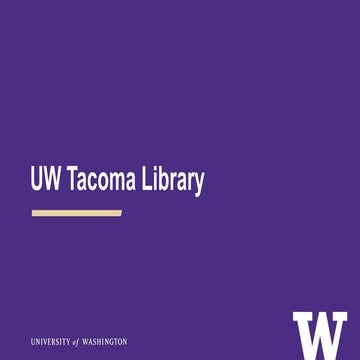 UW Tacoma Deans and Directors Presentation 
