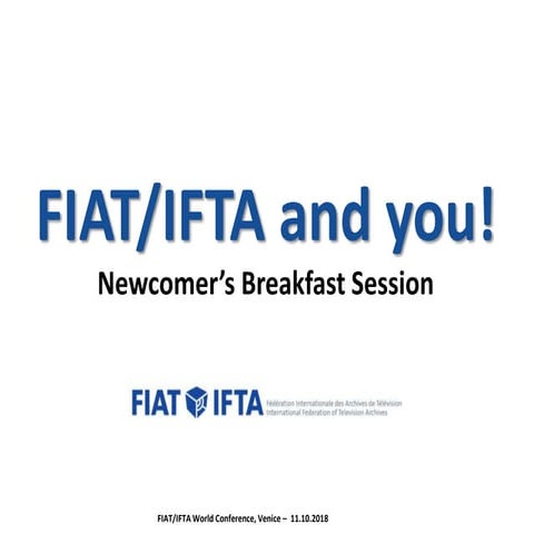 FIAT/IFTA Newcomer's Breakfast Session