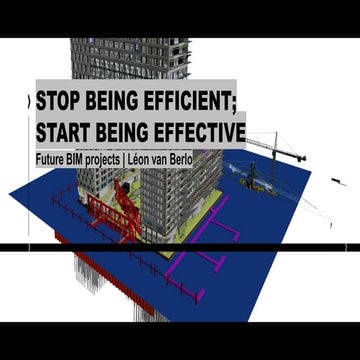 Collaboration with BIM: Stop being efficient, start being effective