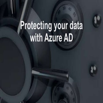 20181213 - wazug protecting your data with azure ad