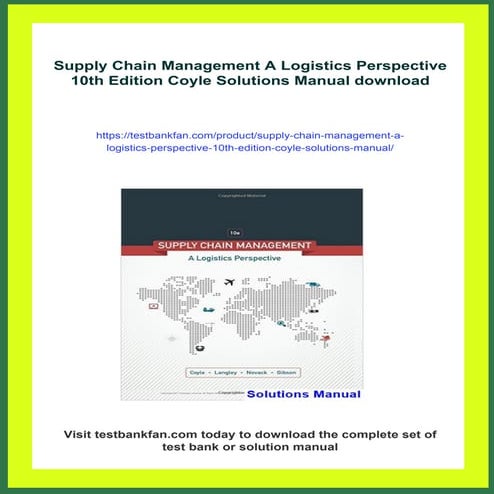 Supply Chain Management A Logistics Perspective 10th Edition Coyle Solutions ...