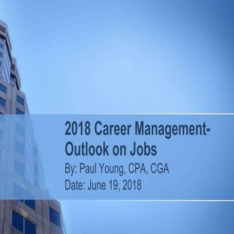 2018 and beyond - Canada - Career and Employment Market - June 2018