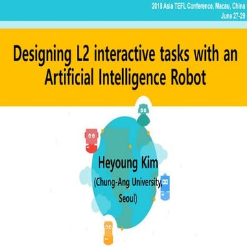 Designing L2 Interactive Tasks with an Artificial Intelligence Robot