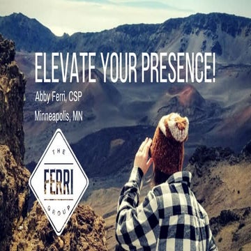 ASSP Safety 2018 Presentation - Elevate Your Presence