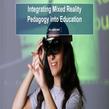 Integrating Mixed Reality Pedagogy into Education