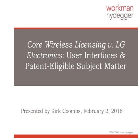 Core Wireless Licensing v. LG Electronics: User Interfaces & Patent-Eligible Subject Matter
