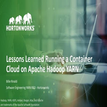 Lessons Learned Running a Container Cloud on Apache Hadoop YARN