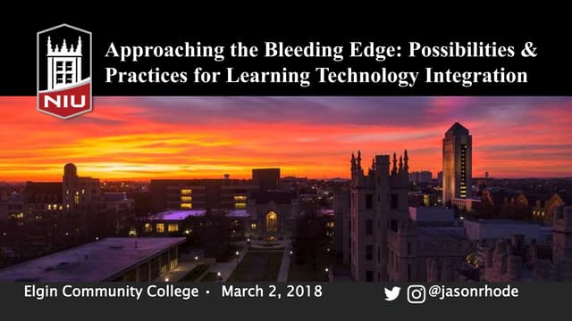 Approaching the Bleeding Edge: Possibilities & Practices for Learning Technology Integration