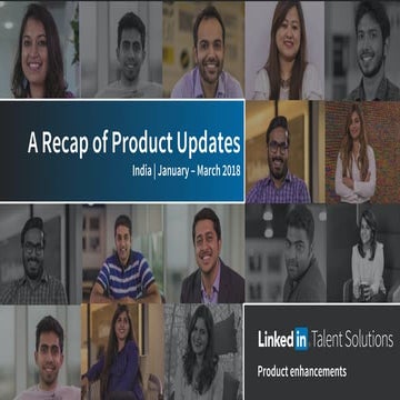 India product updates – January – March, 2018 | LinkedIn Talent Solutions