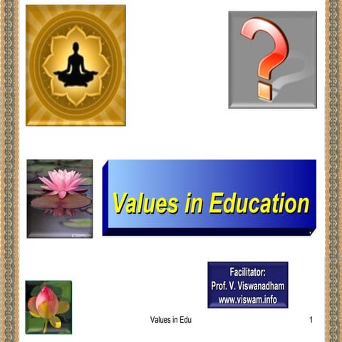 2018 Mar 05 - Values in Education - Jawaharlal Nehru Technological University, Human Resource Development Centre, Hyderabad [ Please download and view to appreciate better the animation aspects ]