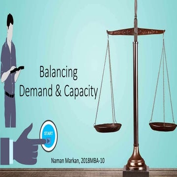 Balancing Demand & Capacity