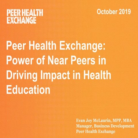 Power of Near Peers in Driving Impact in Health Education