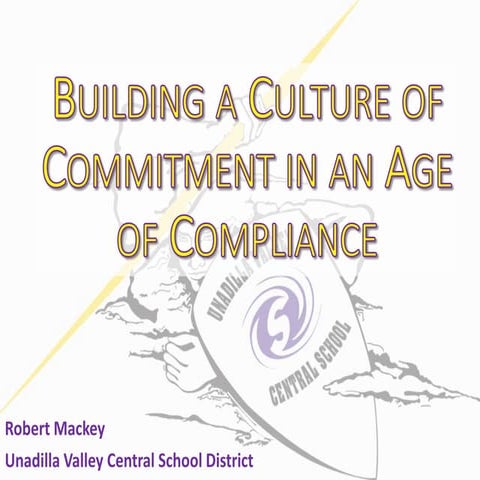 Building a Culture of Commitment in an Age of Compliance