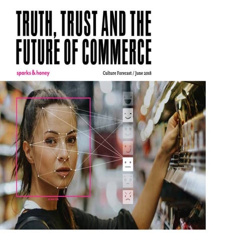 Truth, Trust and The Future of Commerce