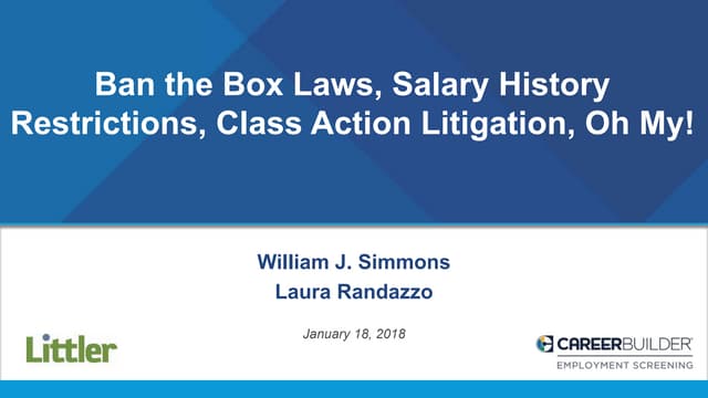 Ban the Box Laws, Salary History Restrictions, Class Action Litigation, Oh My!