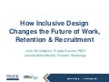 How Inclusive Design Changes the Future of Work, Retention & Recruitment 