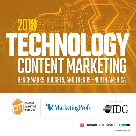 2018 Technology Content Marketing - Benchmarks, Budgets and Trends - North Am...