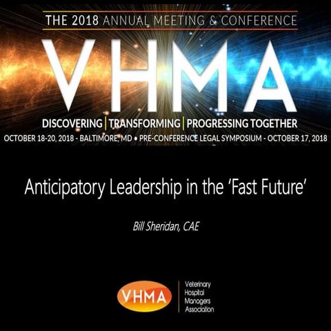 VHMA Annual Meeting: Anticipatory Leadership in the 'Fast Future'