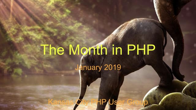 2019 January - The Month in PHP