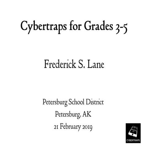 2019-02-21 Cybertraps for Grades 3-5