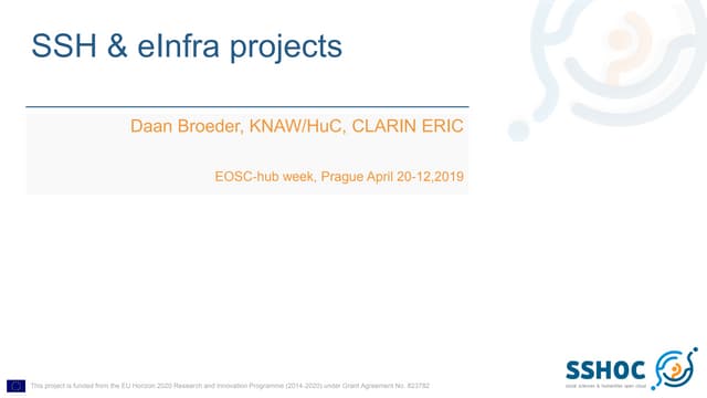 SSHOC at EOSC-hub Week - SSH & eInfra Projects - Daan Broeder