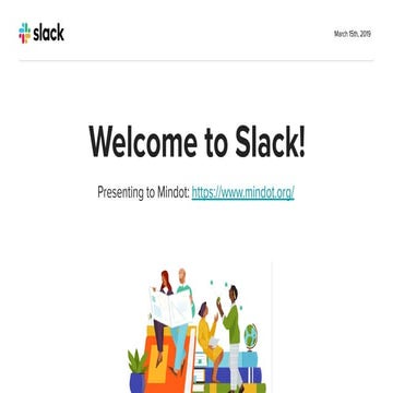 Welcome to Slack, Mindot!