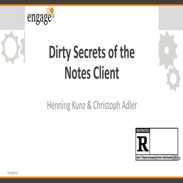 engage 2019 Workshop - Dirty Secrets of the Notes Client